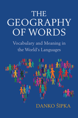 The Geography of Words - Danko Sipka