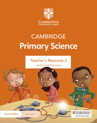 Cambridge Primary Science Teacher's Resource 2 with Digital Access - Jon Board