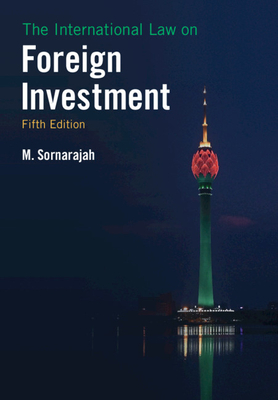 The International Law on Foreign Investment - M. Sornarajah