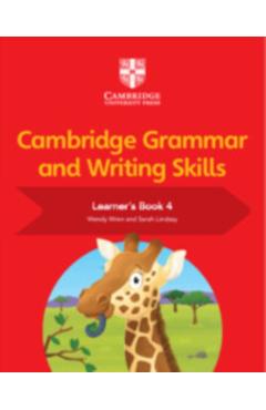 Cambridge Grammar and Writing Skills Learner's Book 4 - Sarah Lindsay