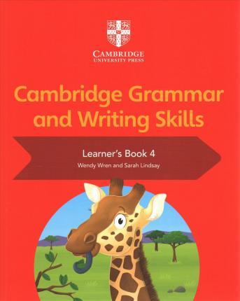 Cambridge Grammar and Writing Skills Learner's Book 4 - Sarah Lindsay