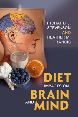 Diet Impacts on Brain and Mind - Richard J. Stevenson