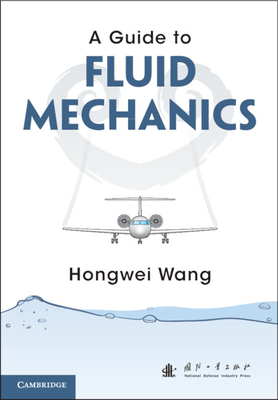 A Guide to Fluid Mechanics - Hongwei Wang