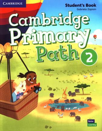 Cambridge Primary Path Level 2 Student's Book with Creative Journal - Gabriela Zapiain