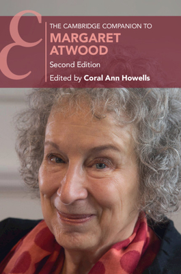 The Cambridge Companion to Margaret Atwood - Coral Ann Howells