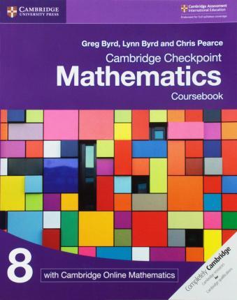Cambridge Checkpoint Mathematics Coursebook 8 with Cambridge Online Mathematics (1 Year) - Greg Byrd