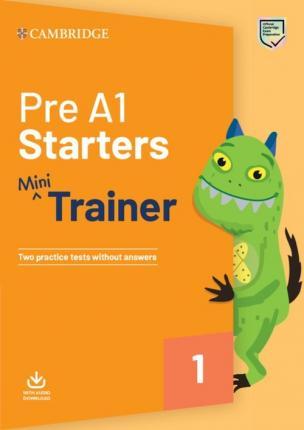 Pre A1 Starters Mini Trainer with Audio Download - Cambridge University Press