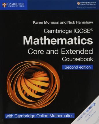 Cambridge Igcse(r) Mathematics Coursebook Core and Extended Second Edition with Cambridge Online Mathematics (2 Years) - Karen Morrison