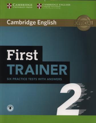 First Trainer 2 Six Practice Tests with Answers with Audio - Cambridge University Press