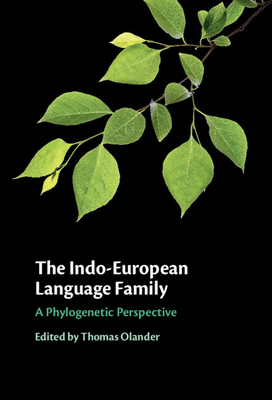 The Indo-European Language Family: A Phylogenetic Perspective - Thomas Olander