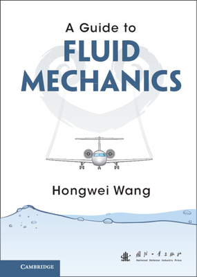 A Guide to Fluid Mechanics - Hongwei Wang