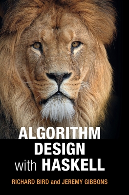 Algorithm Design with Haskell - Richard Bird