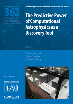 The Predictive Power of Computational Astrophysics as a Discovery Tool (Iau S362) - Dmitry Bisikalo