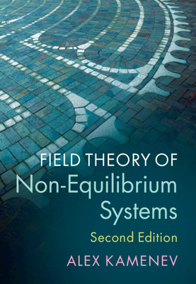 Field Theory of Non-Equilibrium Systems - Alex Kamenev