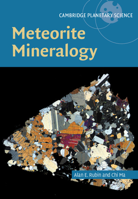 Meteorite Mineralogy - Alan Rubin