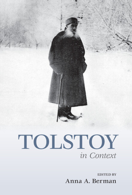 Tolstoy in Context - Anna A. Berman