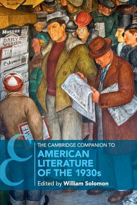 The Cambridge Companion to American Literature of the 1930s - William Solomon