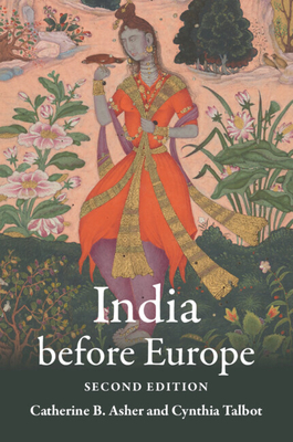 India Before Europe - Catherine B. Asher