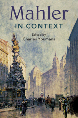 Mahler in Context - Charles Youmans