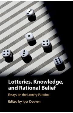Coperta cărții 'Lotteries, Knowledge, and Rational Belief: Essays on the Lottery Paradox - Igor Douven'