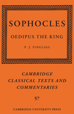 Sophocles: Oedipus the King - P. J. Finglass