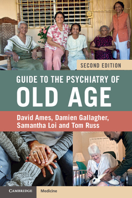 Guide to the Psychiatry of Old Age - David Ames