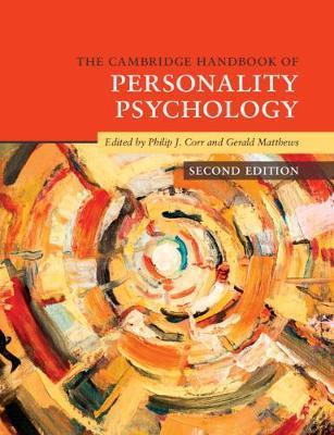 The Cambridge Handbook of Personality Psychology - Philip J. Corr