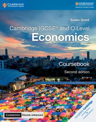 Cambridge Igcse(r) and O Level Economics Coursebook with Digital Access (2 Years) - Susan Grant