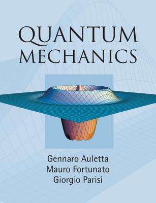 Quantum Mechanics - Gennaro Auletta