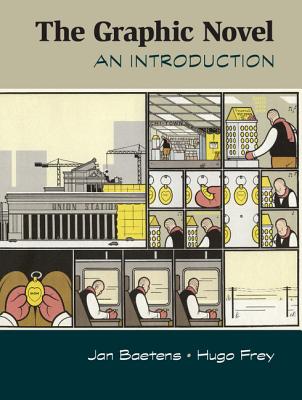 The Graphic Novel: An Introduction - Jan Baetens