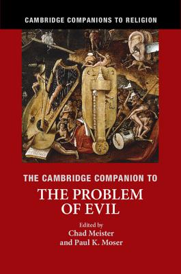 Coperta cărții 'The Cambridge Companion to the Problem of Evil - Chad Meister'
