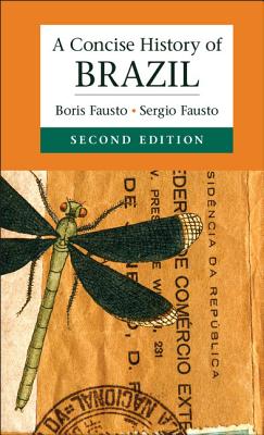 A Concise History of Brazil - Boris Fausto