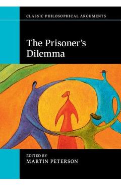 Coperta cărții 'The Prisoner's Dilemma - Martin Peterson'