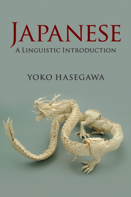 Japanese: A Linguistic Introduction - Yoko Hasegawa