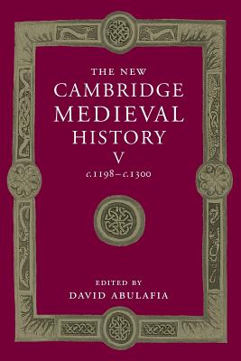 The New Cambridge Medieval History - David Abulafia