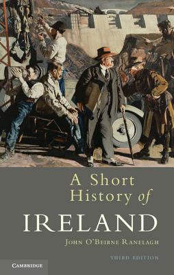 A Short History of Ireland - John O'beirne Ranelagh
