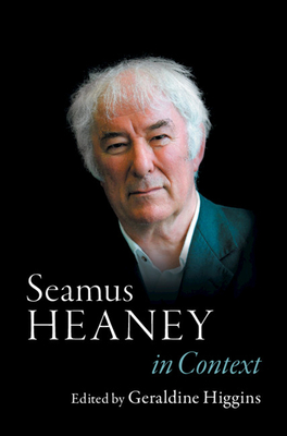 Seamus Heaney in Context - Geraldine Higgins