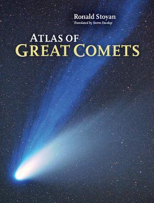 Atlas of Great Comets - Ronald Stoyan