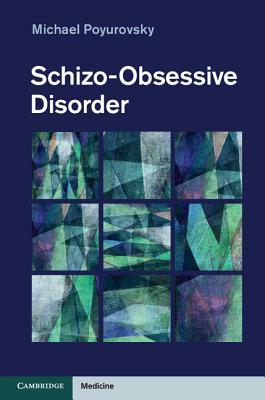 Schizo-Obsessive Disorder - Michael Poyurovsky