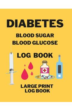 Poza produsului Diabetes Blood Sugar Blood Glucose Log Book - Anna Coleman