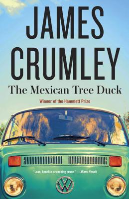 The Mexican Tree Duck - James Crumley