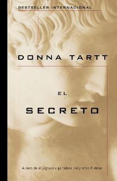 Coperta cărții 'El Secreto / The Secret History - Donna Tartt'