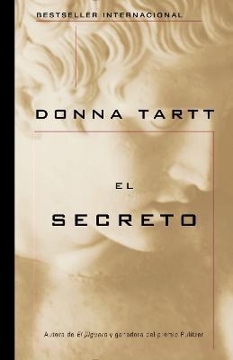 Coperta cărții 'El Secreto / The Secret History - Donna Tartt'