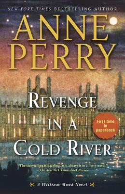 Revenge in a Cold River: A William Monk Novel - Anne Perry