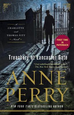 Treachery at Lancaster Gate: A Charlotte and Thomas Pitt Novel - Anne Perry