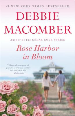 Coperta cărții 'Rose Harbor in Bloom - Debbie Macomber'