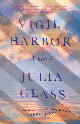 Vigil Harbor - Julia Glass