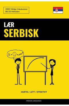 Coperta cărții 'Lær Serbisk - Hurtig / Lett / Effektivt: 2000 Viktige Vokabularer - Pinhok Languages'