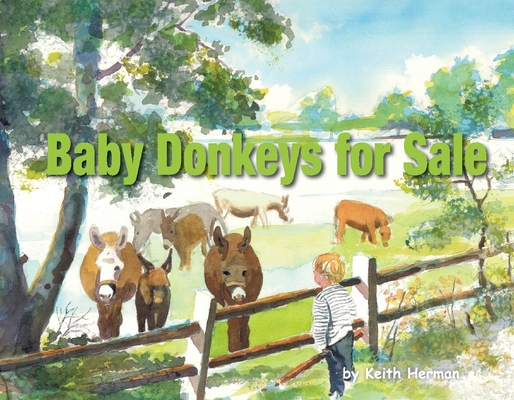 Baby Donkeys for Sale: Volume 1 - Keith Herman