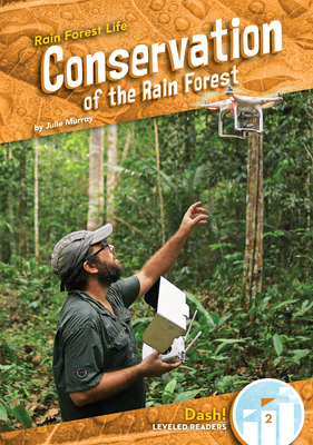 Conservation of the Rain Forest - Julie Murray